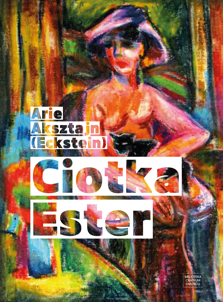 Arie Aksztajn (Eckstein) - Ciotka Ester