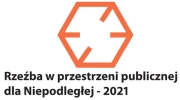 Rzeźba w przestrzeni pubicznej dla Niepodległej - 2021