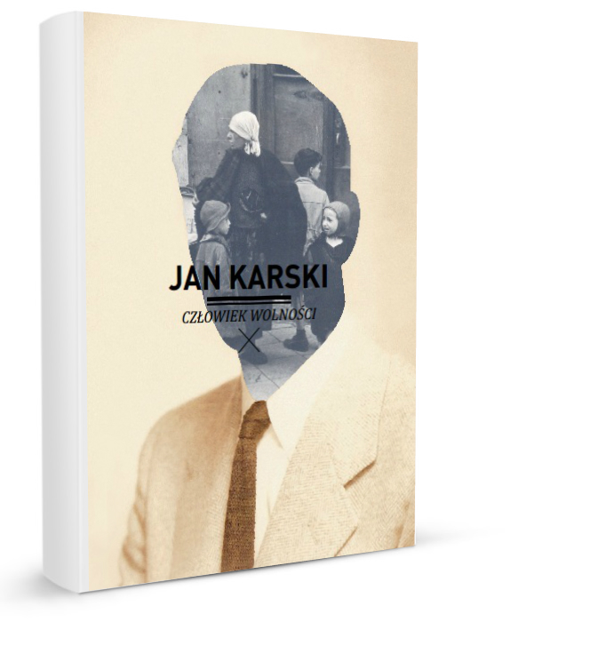 JAN KARSKI - CZŁOWIEK WOLNOŚCi KATALOG